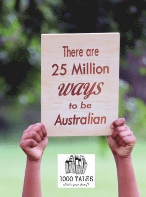 There are 25 Million Ways to be Australian - Hardcover 1