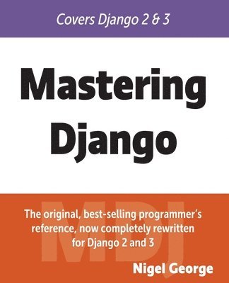 Mastering Django 1