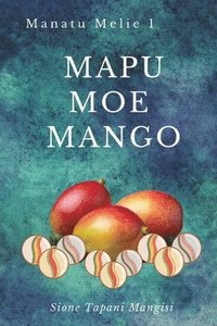 bokomslag Mapu Moe Mango