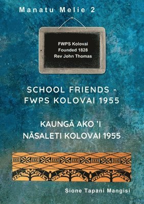 School Friends FWPS Kolovai 1955 1