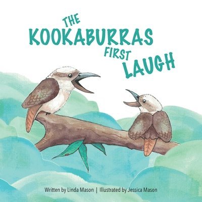 Linda Mason - Kookaburras First Laugh, Häftad