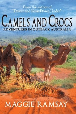 Maggie Ramsay - Camels and Crocs, Häftad