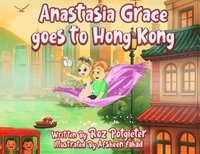 bokomslag Anastasia Grace goes to Hong Kong