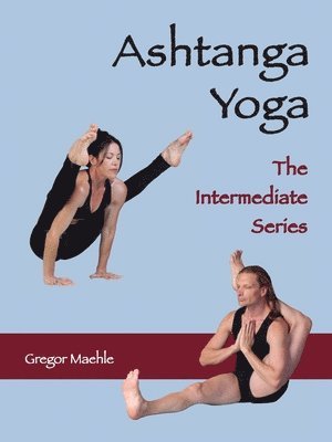 bokomslag ASHTANGA YOGA The Intermediate Series