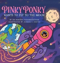 bokomslag PINKY PONKY Wants to Fly to the Moon