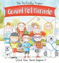bokomslag The Pefectly Proper Grand Pet Parade