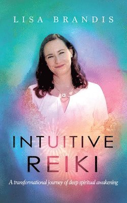 Lisa Brandis - Intuitive Reiki, Häftad