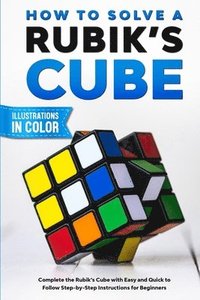 bokomslag How To Solve A Rubik's Cube