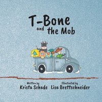 bokomslag T-Bone and the Mob