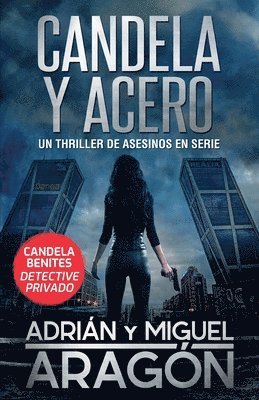 Candela y acero 1