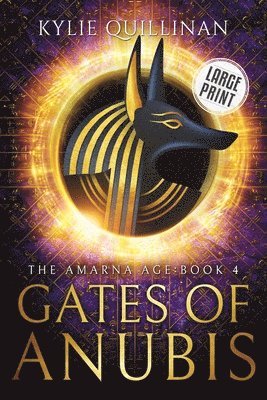 Kylie Quillinan - Gates of Anubis (Large Print Version), Häftad