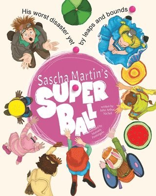 bokomslag Sascha Martin's Super Ball