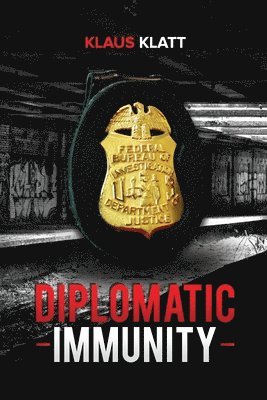 Klaus Klatt - Diplomatic Immunity, Häftad