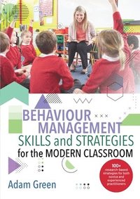bokomslag Behaviour Management Skills and Strategies for the Modern Classroom