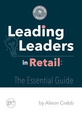 bokomslag Leading Leaders in Retail