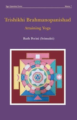 Ruth Perini - Trishikhi Brahmanopanishad, Häftad