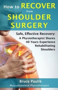 bokomslag How to Recover from Shoulder Surgery