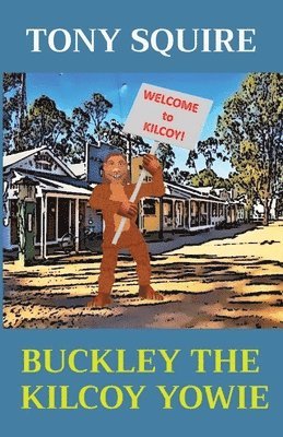 Buckley the Kilcoy Yowie 1