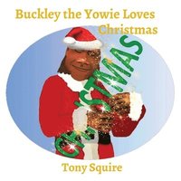 bokomslag Buckley the Yowie Loves Christmas