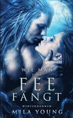 Wie Man Eine Fee Fängt