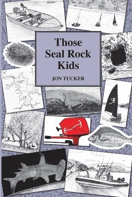 Jon Tucker - Those Seal Rock Kids, Häftad