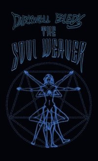 bokomslag Darkwell Bled's The Soul Weaver