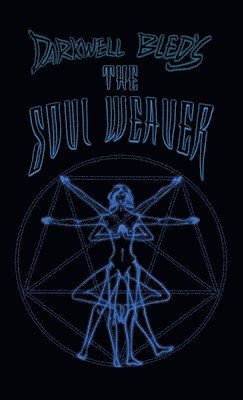 bokomslag Darkwell Bled's The Soul Weaver