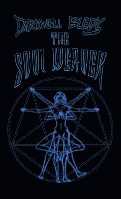 Darkwell Bled's The Soul Weaver 1