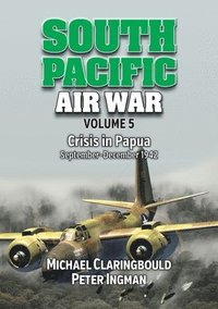 bokomslag South Pacific Air War Volume 5