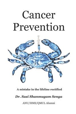 bokomslag Cancer Prevention - A mistake in the lifeline rectified