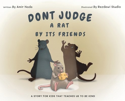 Don't Judge A Rat By Its Friends 1