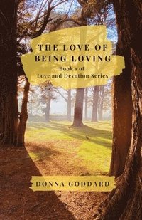 bokomslag Love of Being Loving