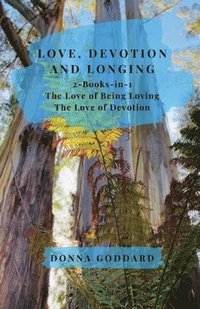 bokomslag Love, Devotion, and Longing