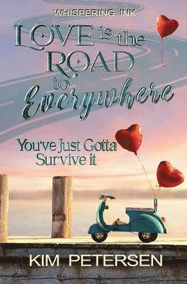 Love is the Road to Everywhere 1