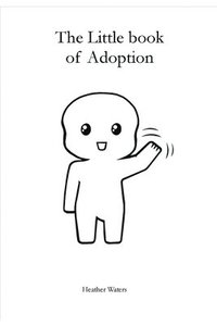 bokomslag The Little Book of Adoption