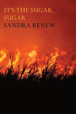 Sandra Renew - It's the Sugar, Sugar, Häftad