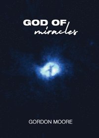 bokomslag God Of Miracles
