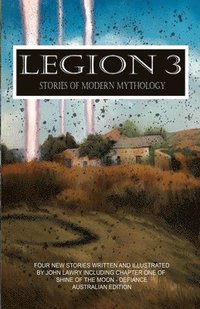 bokomslag Legion 3 - Stories of Modern Mythology