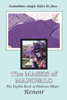 Masks Of Manovalo