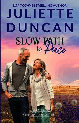 Slow Path to Peace: A Mature-Age Christian Romance