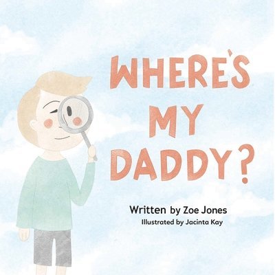 Zoe Jones - Where's My Daddy?, Häftad