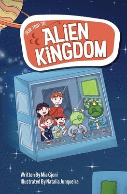 Our Trip to Alien Kingdom 1