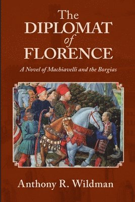 bokomslag Diplomat of Florence