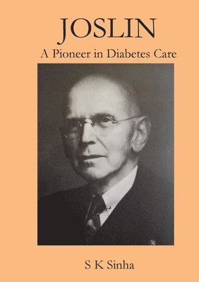 bokomslag Joslin A Pioneer in Diabetes Care