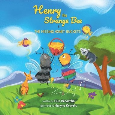 bokomslag Henry the Strange Bee and The Missing Honey Buckets