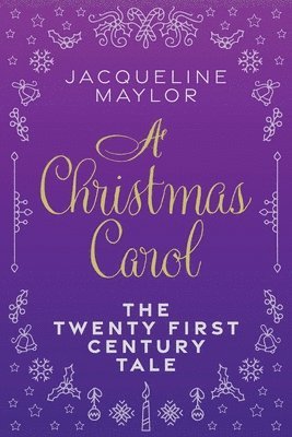A Christmas Carol - The 21st Century Tale 1