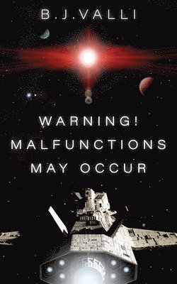 Warning! Malfunctions May Occur 1