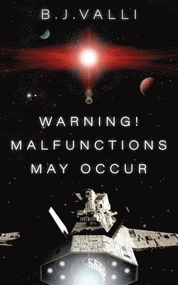 B.J. Valli, B. J. Valli - Warning! Malfunctions May Occur, Häftad