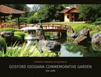 bokomslag Gosford Edogawa Commemorative Garden by Ken Lamb
