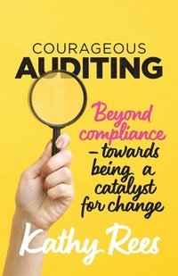 bokomslag Courageous Auditing